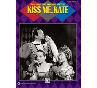 Vocal Selections from Cole Porter's Kiss Me, Kate: Piano/Vocal