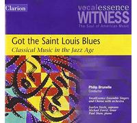 VOCALESSENCE ENSEMBLE / SHAW / BRUNELLE - Got the Saint Louis Blues
