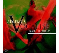 Vocalise: Adiemus/Karl Jenkins by Adiemus/Karl Jenkins