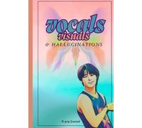 Vocals, Visuals, and Hallucinations- K-pop Bias Journal: Korean Pop Stray Fan Guided Notebook for Teens & Adults