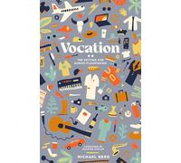 Vocation: The Setting for Human Flourishing