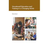 Vocational Education and Training in a Changing World