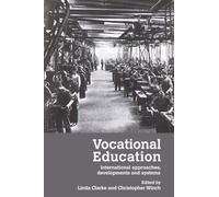 Vocational Education: International Approaches, Developments and Systems