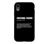 Vocational Teacher Definition Funny Trade School Educator Case for iPhone XR
