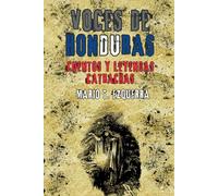 Voces de Honduras: Cuentos y leyendas catrachas