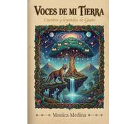 Voces de mi tierra: Cuentos y leyendas de Guatemala