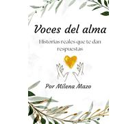 Voces del alma: Historias que te dan respuestas