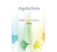 Voces del Arcoíris: Diario de Reflexiones: Un espacio seguro para descubrirte, sanar y celebrar tu verdadero yo, escribe tu historia con orgullo: reflexiones, sueños y autenticidad.