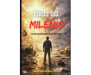 VOCES DEL MILENIO: La última llamada antes del final.