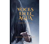 Voces en el agua: El libro de los espíritus