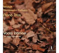 Voces Intimae - Schubert/Mendelssohn - Piano Trios