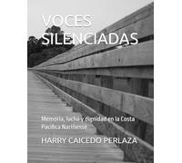 VOCES SILENCIADAS: Memoria, lucha y dignidad en la Costa Pacifica Nariñense
