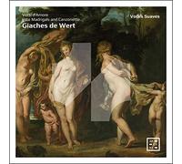Voces Suaves - Giaches de Wert: Versi d'Amore