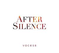 VOCES8 - AFTER SILENCE
