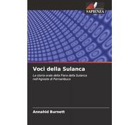 Voci della Sulanca: La storia orale della Fiera della Sulanca nell'Agreste di Pernambuco