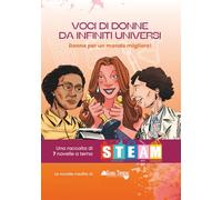 VOCI DI DONNE DA INFINITI UNIVERSI: Donne per un mondo migliore!
