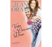 Vodka and Chocolate Drops: A Blueberry Springs Sweet Romance: 5