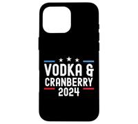 Vodka & Cranberry 2024 Funny Political Drinking Alcohol Vote Case for iPhone 16 Pro Max