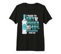 Vodka is 40% Stronger Than Me Funny Alcohol Premium T-Shirt