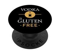 Vodka Is Gluten Free Food Nutrition Healthy Eating Celiac PopSockets Grip and Stand for Phones and Tablets