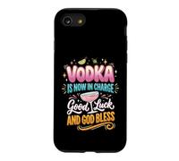 Vodka Is Now In Charge Good Luck And God Bless Case for iPhone SE (2020) / 7/8