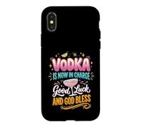 Vodka Is Now In Charge Good Luck And God Bless Case for iPhone X/XS