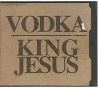 Vodka - King Jesus Ep