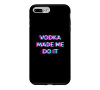 Vodka Made Me Do It Funny Drinking Alcohol Party Lover Case for iPhone 7 Plus/8 Plus