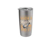 Vodka Made Me Do It Stainless Steel Insulated Tumbler