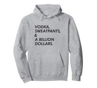 Vodka Sweatpants and Billion Dollar Statement Shirts Pullover Hoodie