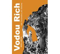 Vodou Rich : Haiti, Dancemakers, and Dedoublaj