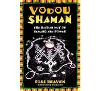 Vodou Shaman: The Haitian Way of Healing and Power