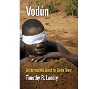 Vodún: Secrecy and the Search for Divine Power (Contemporary Ethnography)