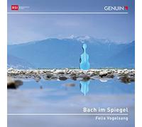 VOGELSANG - BACH IN THE MIRROR
