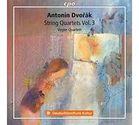 Vogler Quartett - Antonin Dvo?ák: String Quartets Vol. 3