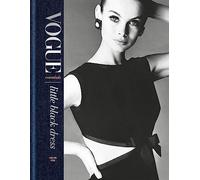 Vogue Essentials: Little Black Dress : A gorgeous celebration of a wardrobe icon