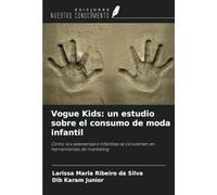 Vogue Kids: un estudio sobre el consumo de moda infantil: Cómo los estereotipos infantiles se convierten en herramientas de marketing