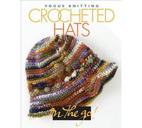 Vogue Knitting Crocheted Hats (On The Go)