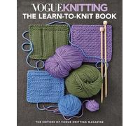 Vogue Knitting - the Learn-To-Knit Book: The Ul. Magazine