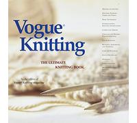 "Vogue Knitting": The Ultimate Knitting Book
