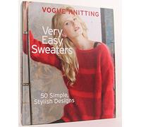 Vogue Knitting Very Easy Sweaters: 50 Simple, Stylish Designs