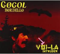 Voi-La Intruder by Gogol Bordello (2008-02-17)