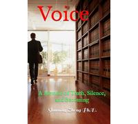 Voice: A Memoir of Truth, Silence, and Becoming