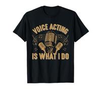 Voice Acting Is What I Do Fun Voice Actor Voice-Over Graphic T-Shirt