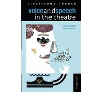 Voice and Speech in the Theatre (Methuen Drama Modern Plays)