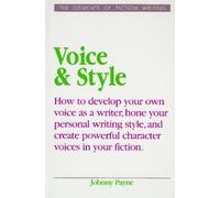 Voice and Style (Elements of Fiction Writing)
