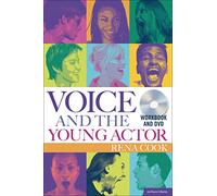 Voice and the Young Actor: A workbook and video: 1 (Performance Books)
