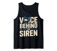Voice Behind The Siren Emergency Dispatcher EMS Tank Top