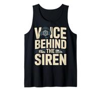 Voice Behind The Siren Emergency Dispatcher EMS Tank Top