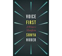 Voice First: A Writer's Manifesto